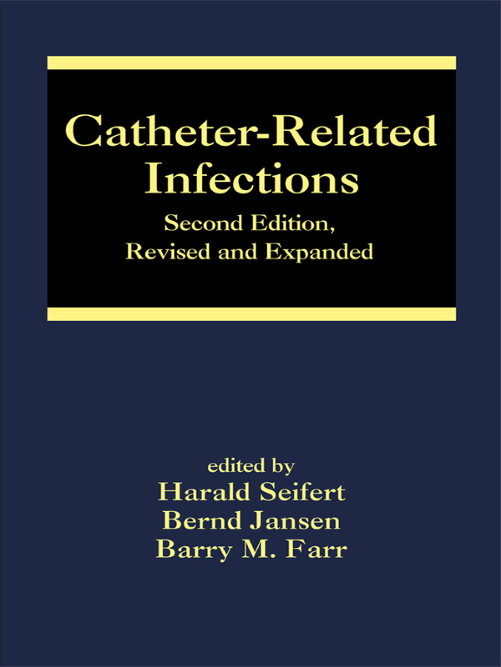 Catheter-Related Infections 2nd Edition