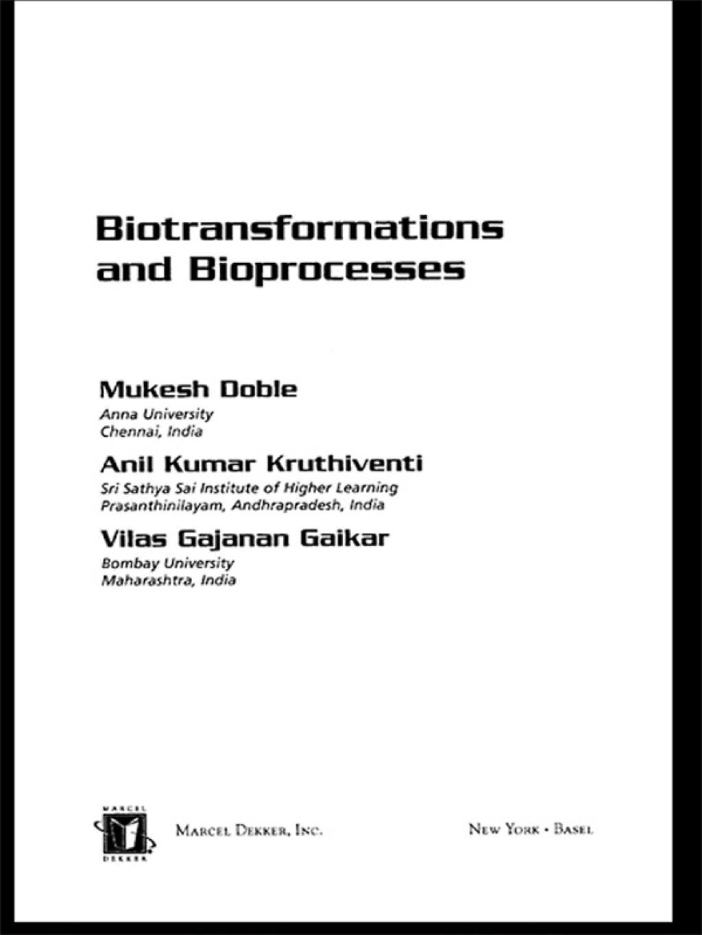 Biotransformations and Bioprocesses 1st Edition