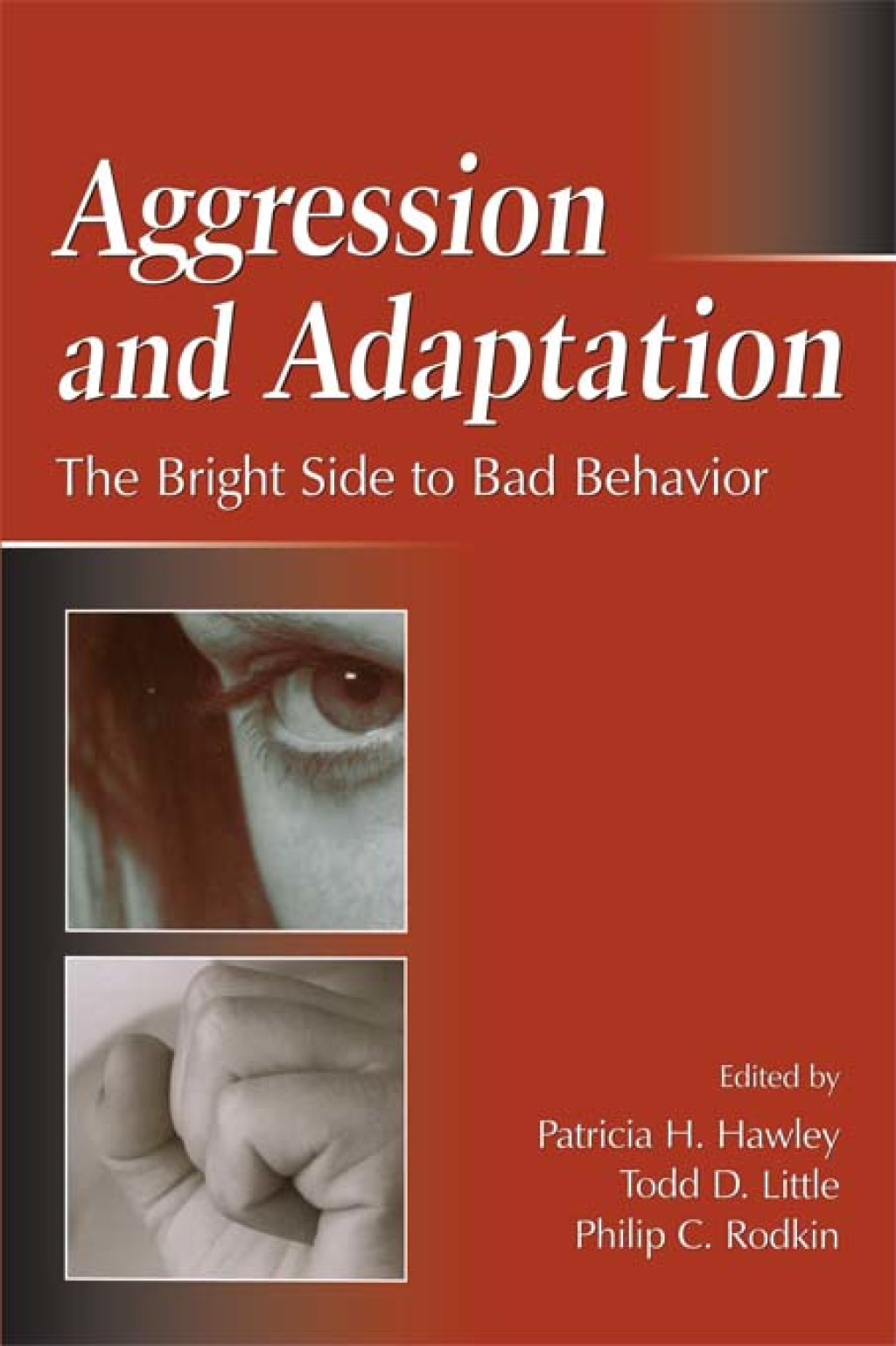 Aggression and Adaptation 1st Edition