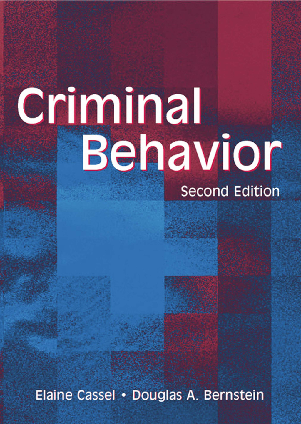 Criminal Behavior 2nd Edition