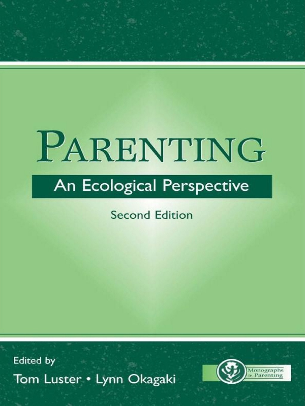 Parenting An Ecological Perspective 2nd Edition