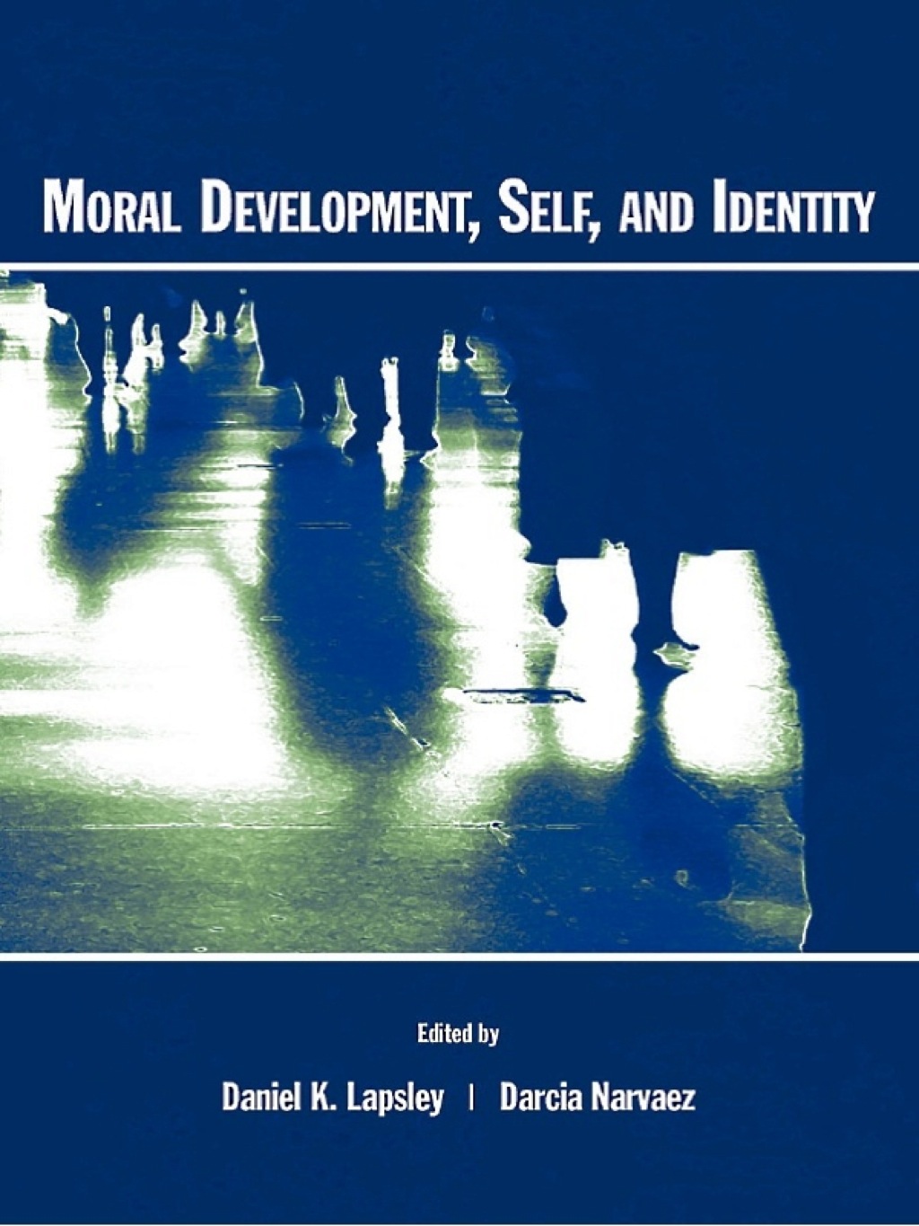 Moral Development, Self, and Identity 1st Edition