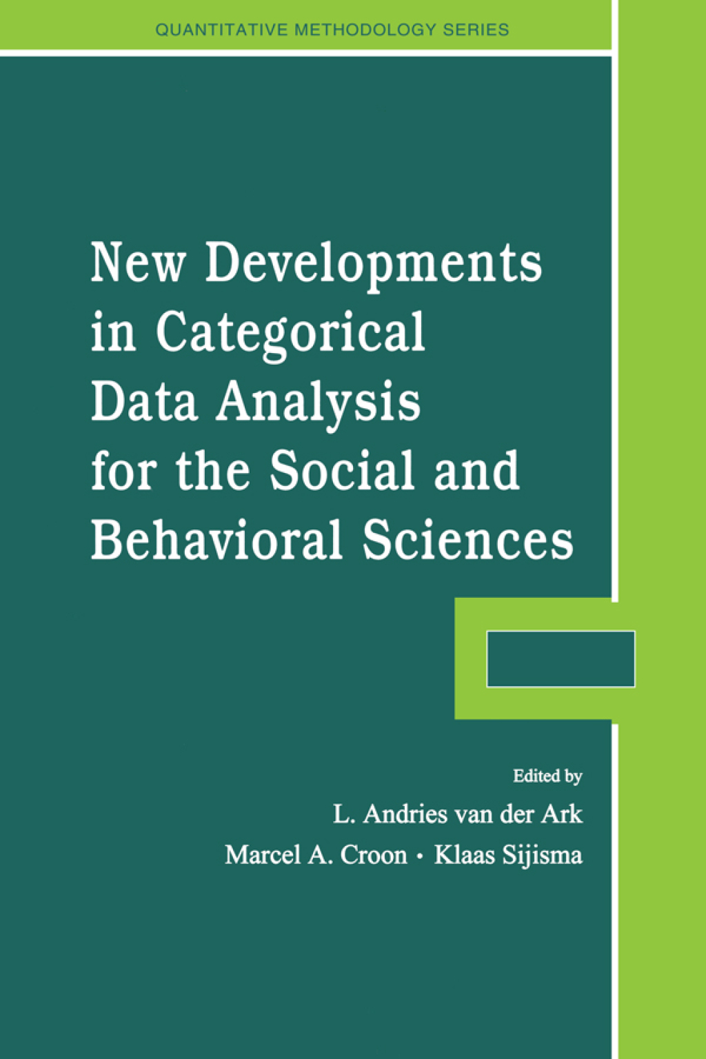 New Developments in Categorical Data Analysis for the Social and Behavioral Sciences 1st Edition