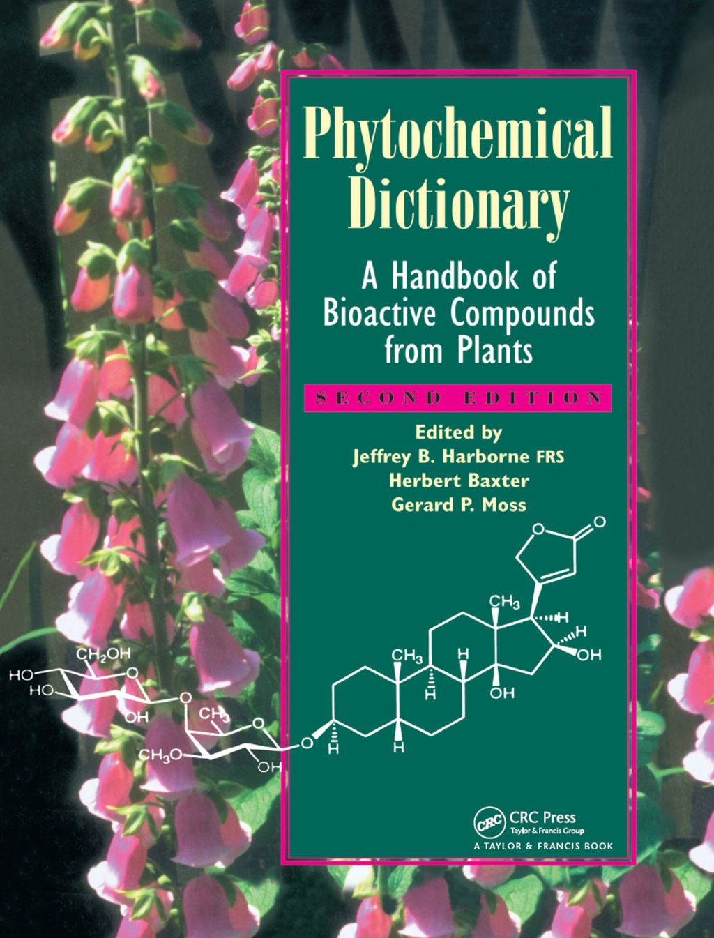 Phytochemical Dictionary A Handbook of Bioactive Compounds from Plants, Second Edition 2nd Edition
