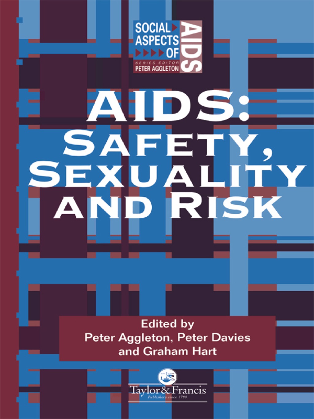 Aids Safety, Sexuality and Risk 1st Edition