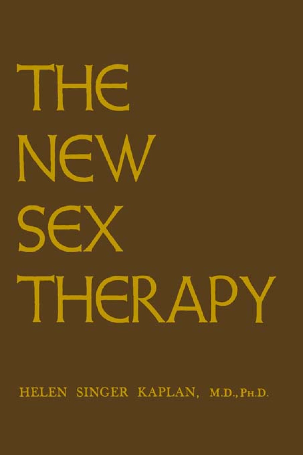 New Sex Therapy Active Treatment Of Sexual Dysfunctions 1st Edition