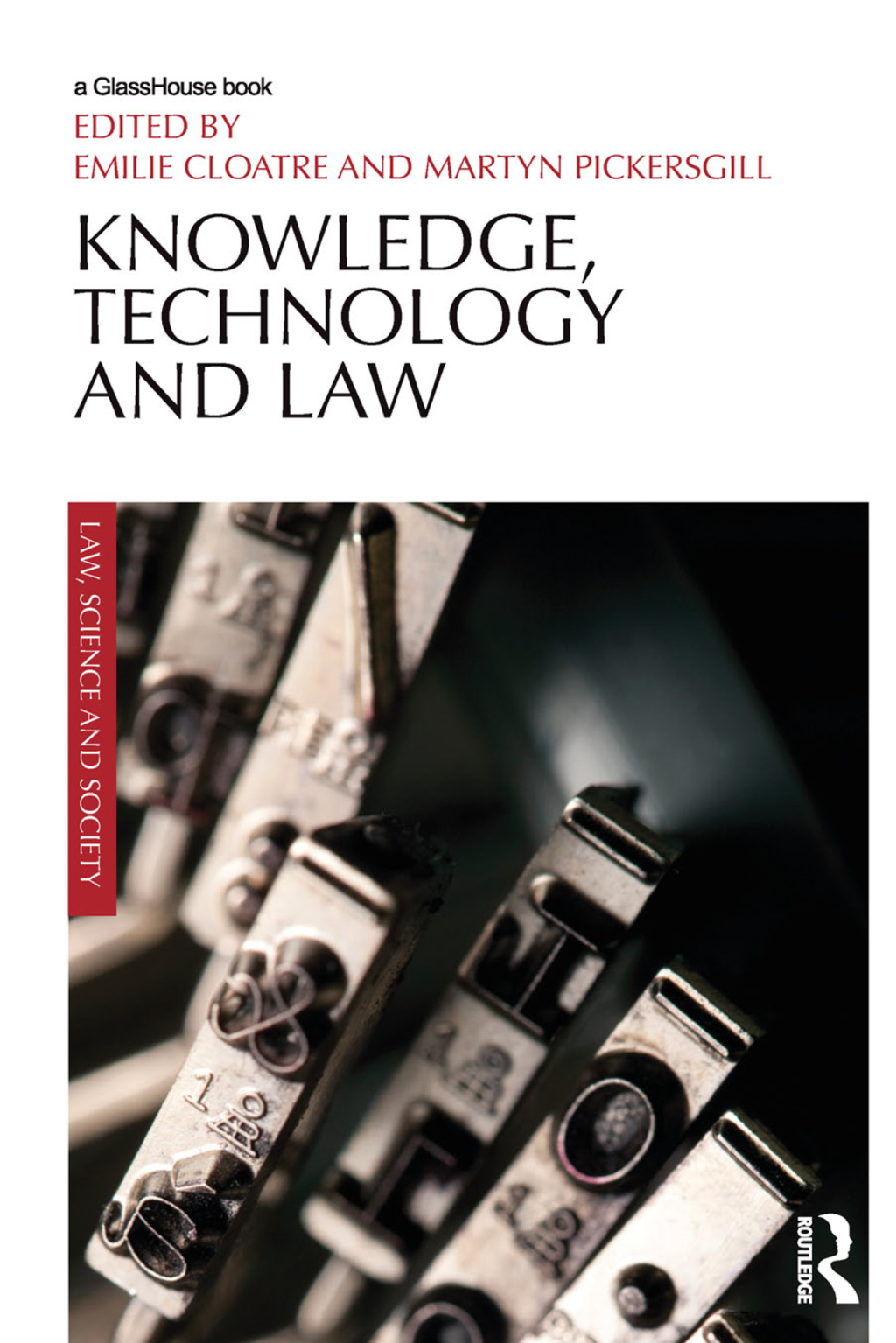Knowledge, Technology and Law 1st Edition