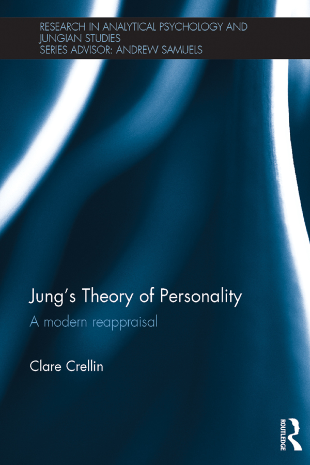 Jung's Theory of Personality A modern reappraisal 1st Edition