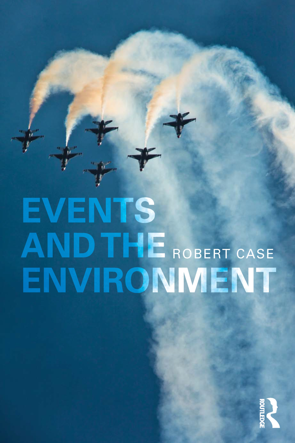Events and the Environment 1st Edition