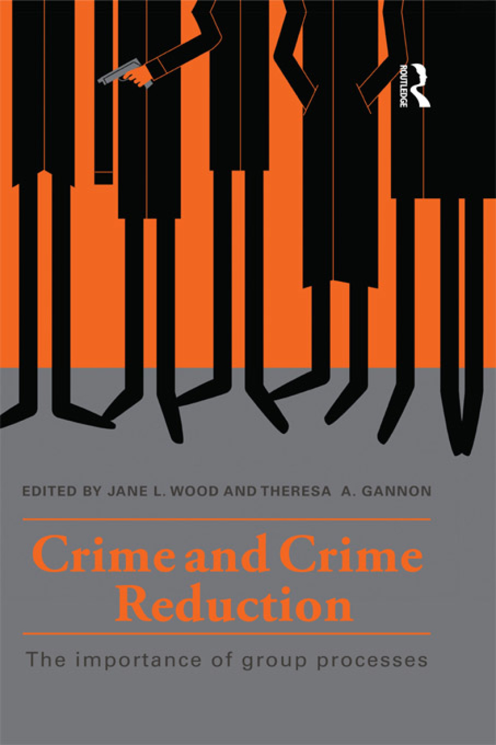 Crime and Crime Reduction The importance of group processes 1st Edition