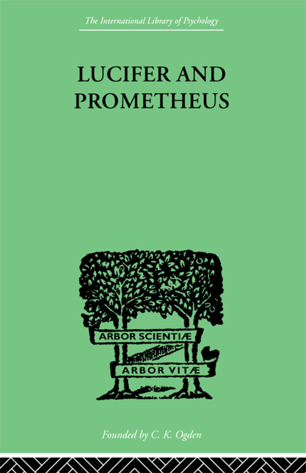 Lucifer and Prometheus A STUDY OF MILTON'S SATAN 1st Edition