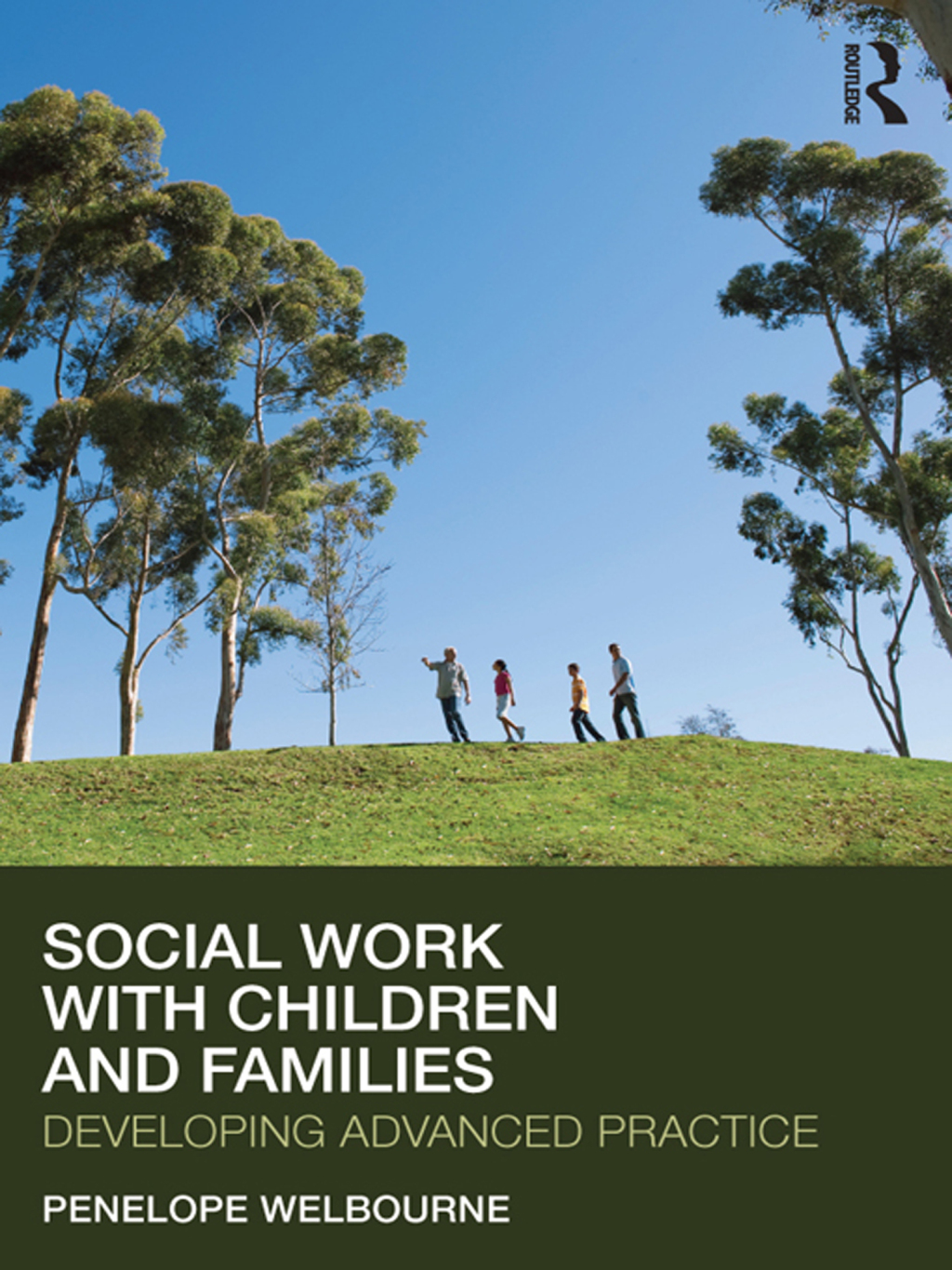 Social Work with Children and Families Developing Advanced Practice 1st Edition
