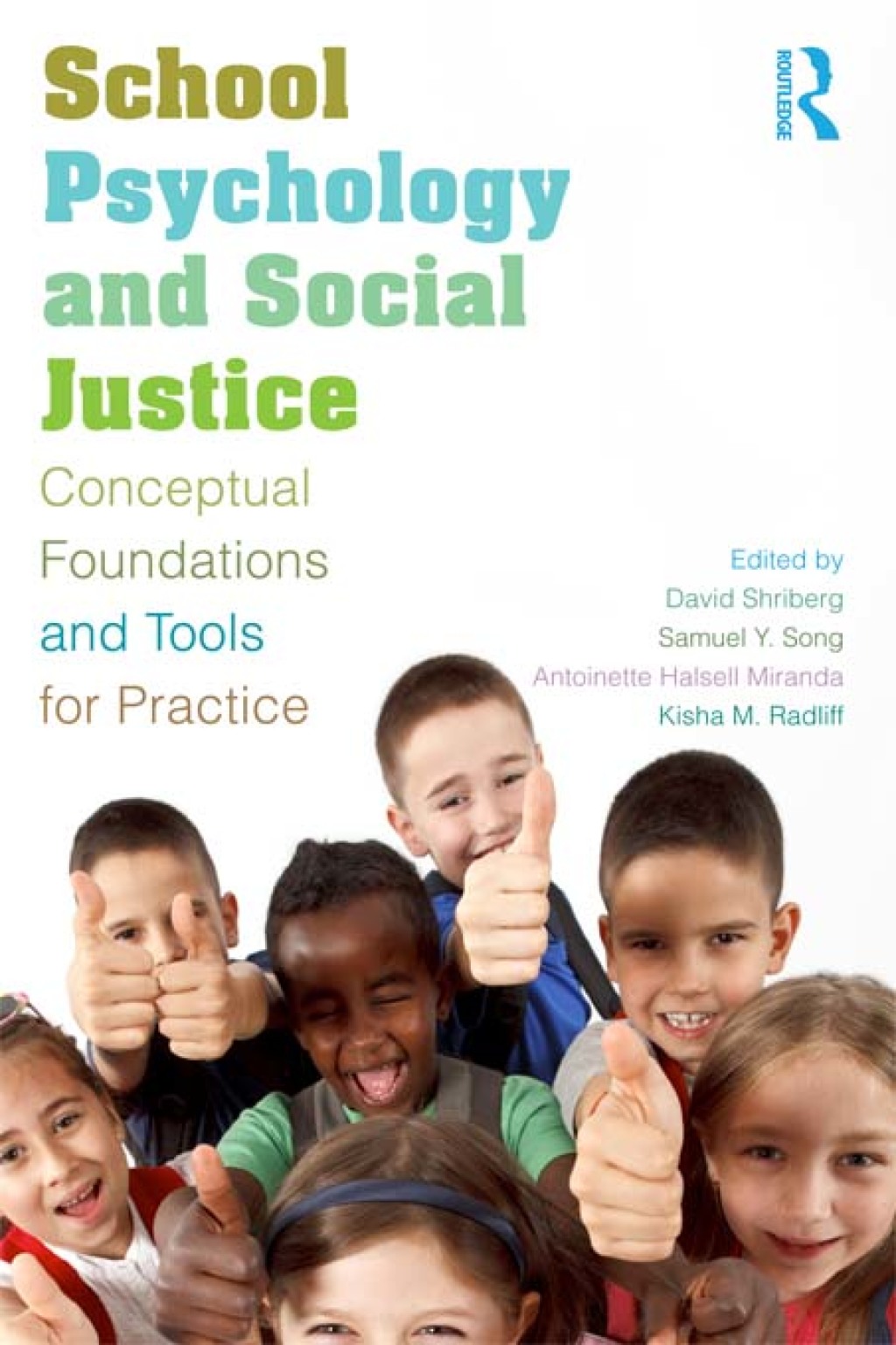 School Psychology and Social Justice Conceptual Foundations and Tools for Practice 1st Edition