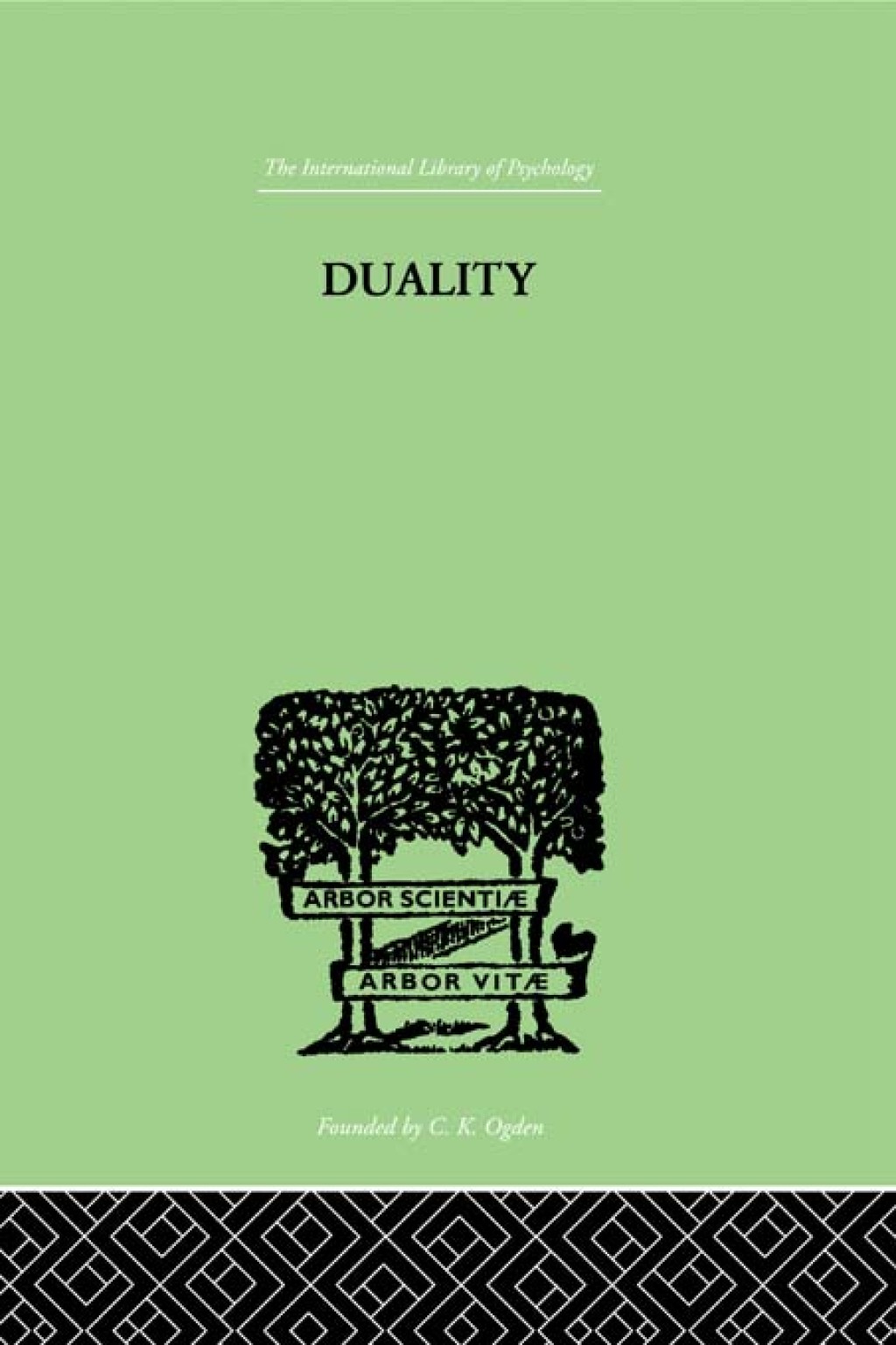 Duality A STUDY IN THE PSYCHO-ANALYSIS OF RACE 1st Edition