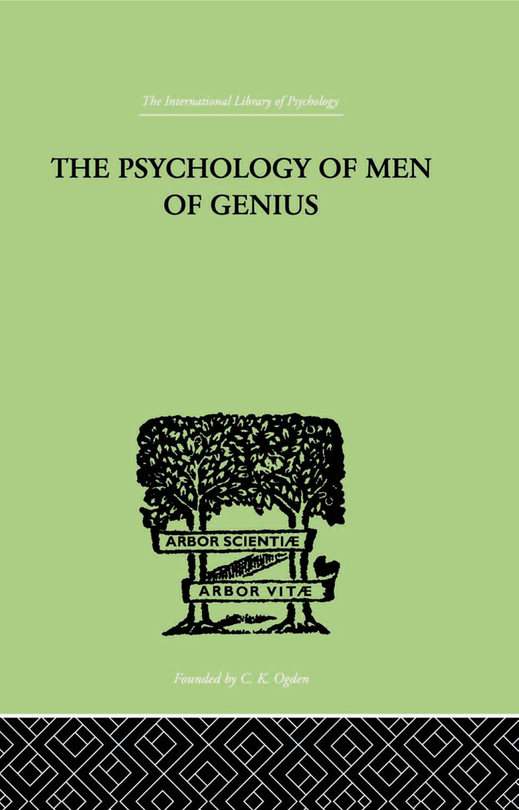 The Psychology Of Men Of Genius 1st Edition