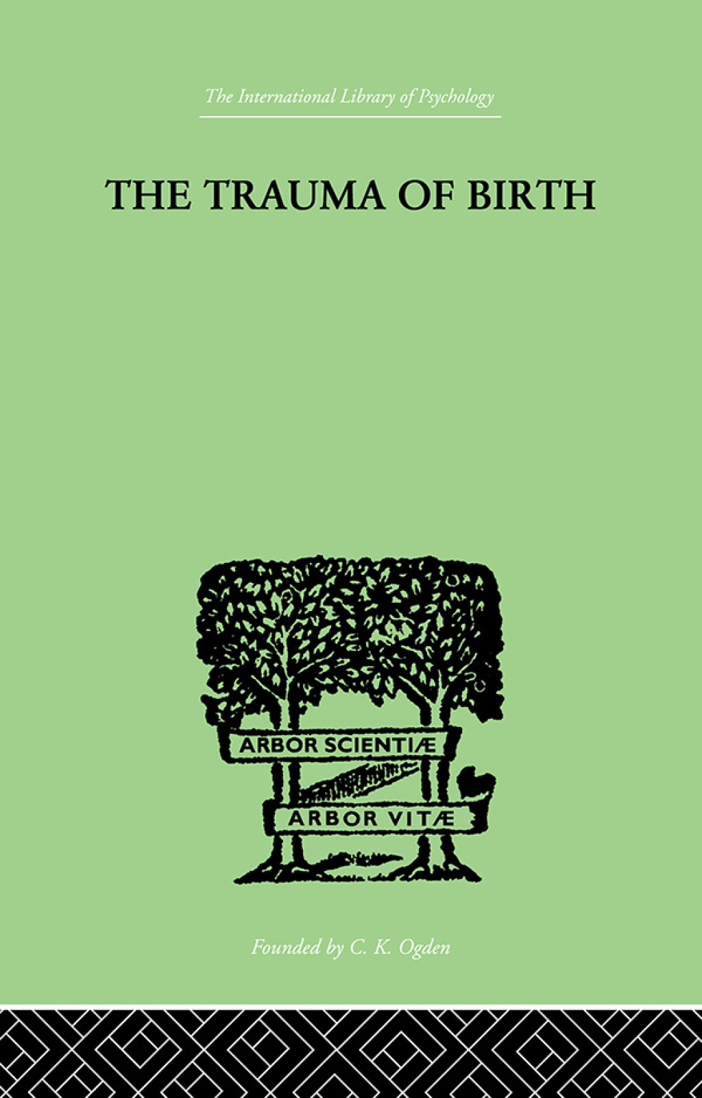 The Trauma Of Birth 1st Edition