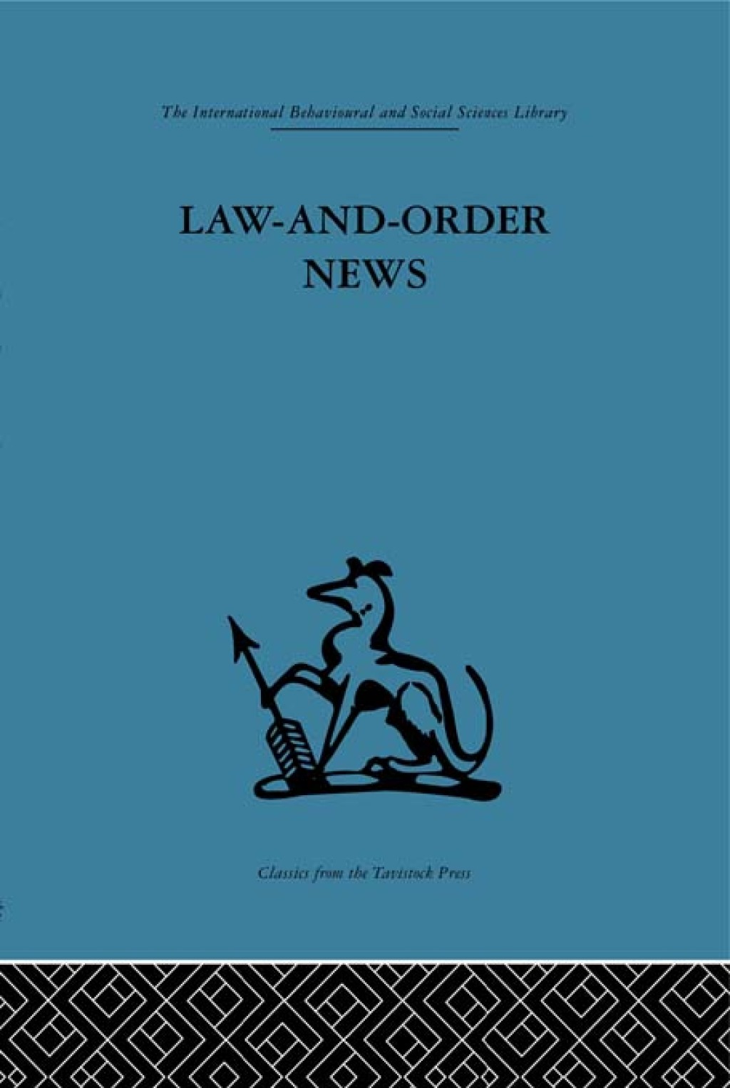 Law-and-Order News An analysis of crime reporting in the British press 1st Edition