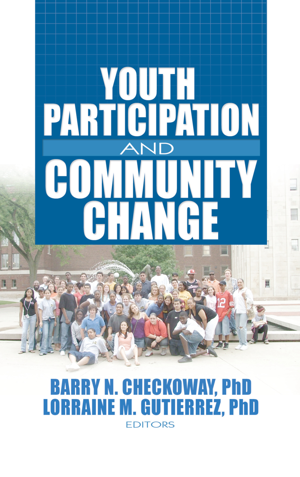 Youth Participation and Community Change 1st Edition
