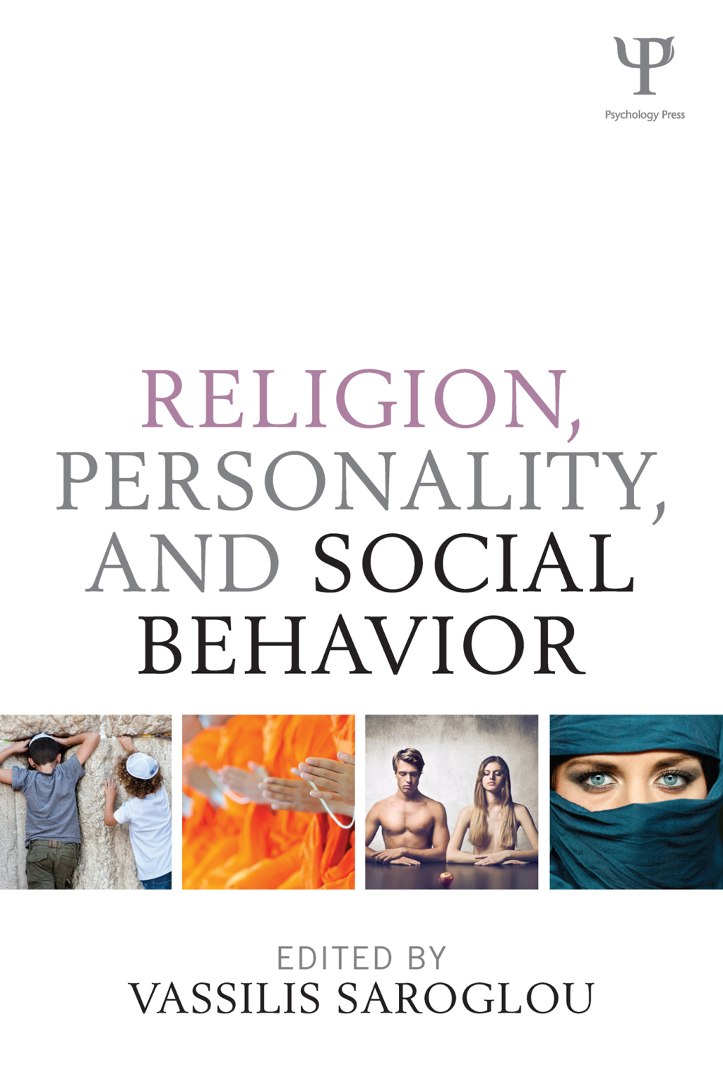 Religion, Personality, and Social Behavior 1st Edition