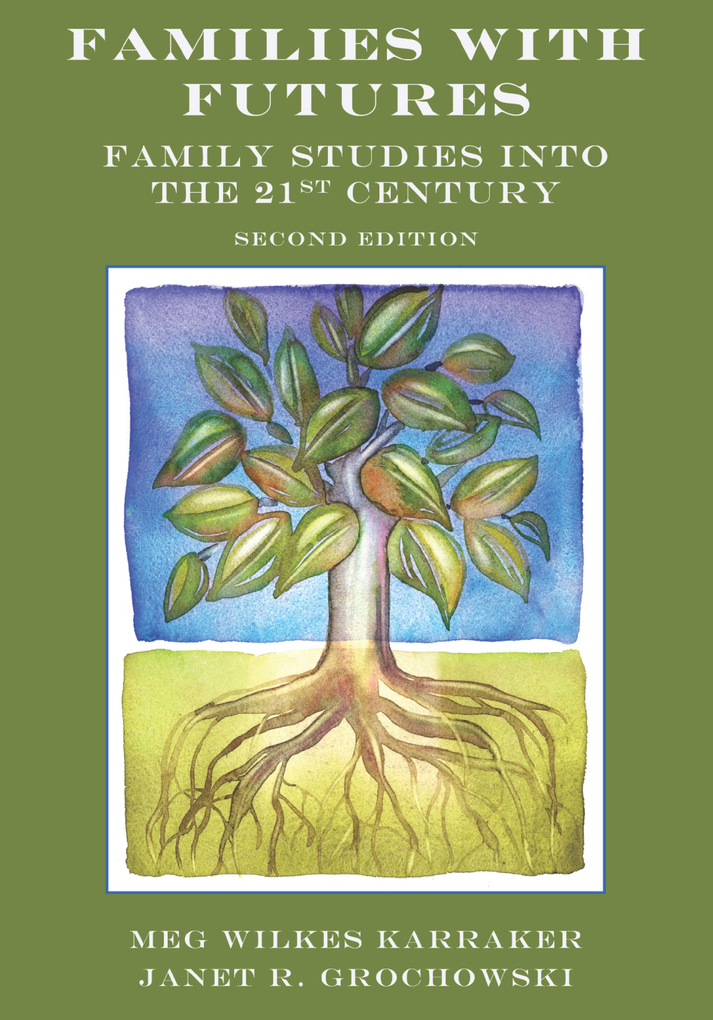 Families with Futures Family Studies into the 21st Century, Second Edition 2nd Edition