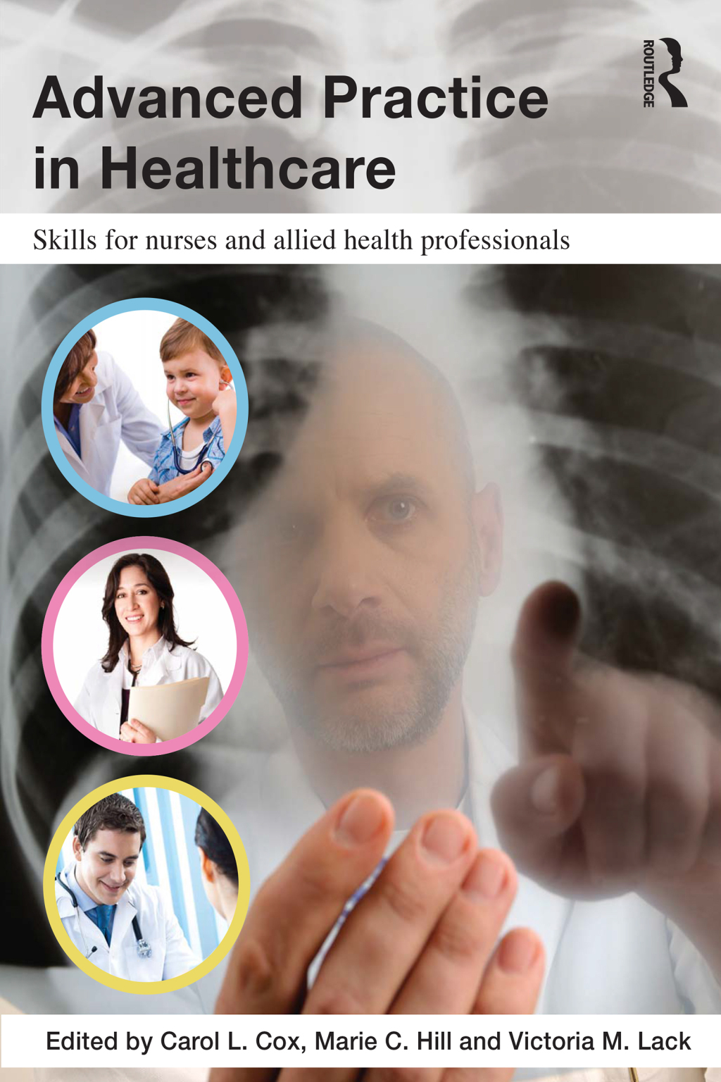 Advanced Practice in Healthcare Skills for Nurses and Allied Health Professionals 1st Edition