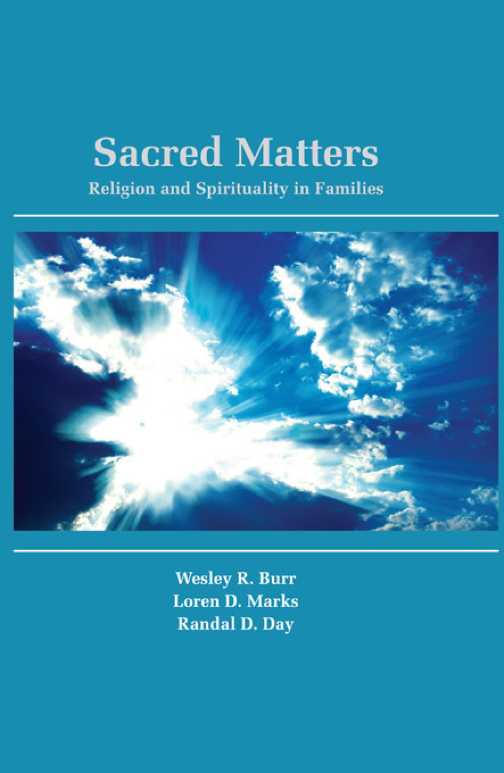 Sacred Matters Religion and Spirituality in Families 1st Edition