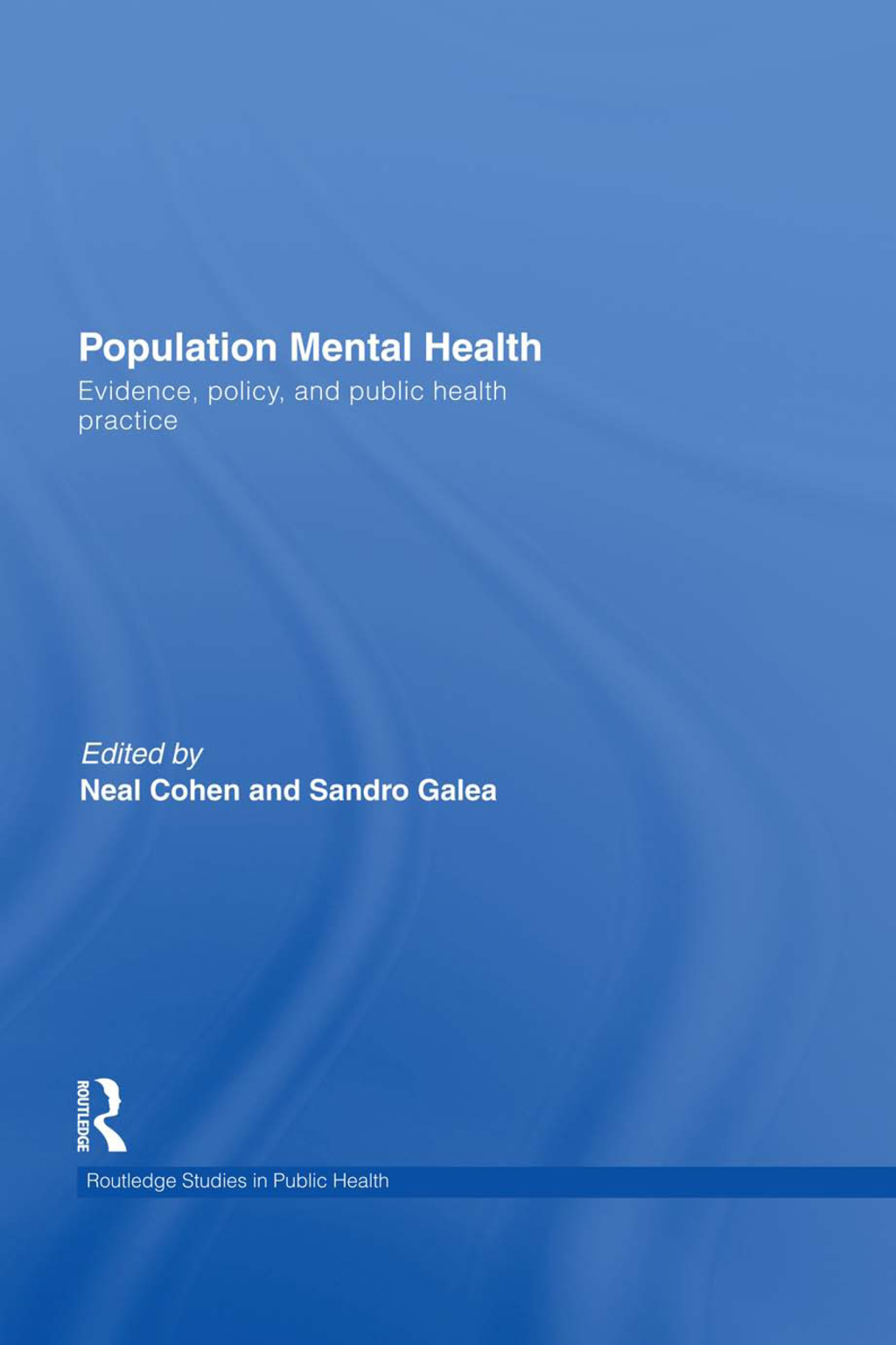 Population Mental Health Evidence, Policy, and Public Health Practice 1st Edition