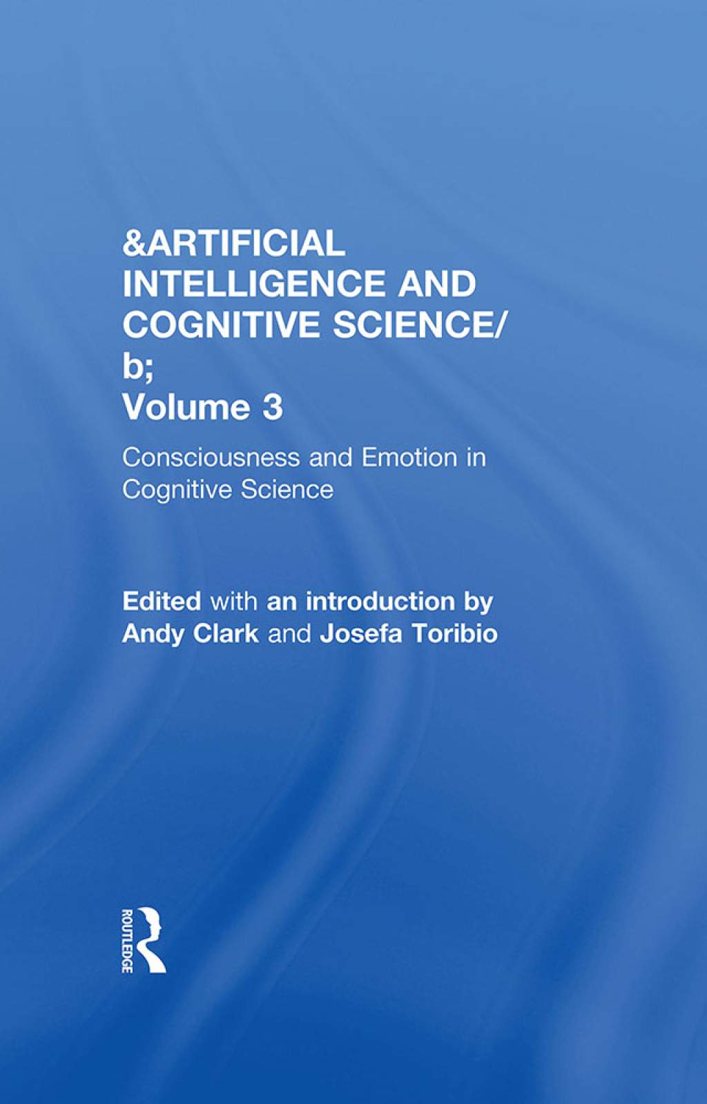 Consciousness and Emotion in Cognitive Science Conceptual and Empirical Issues 1st Edition