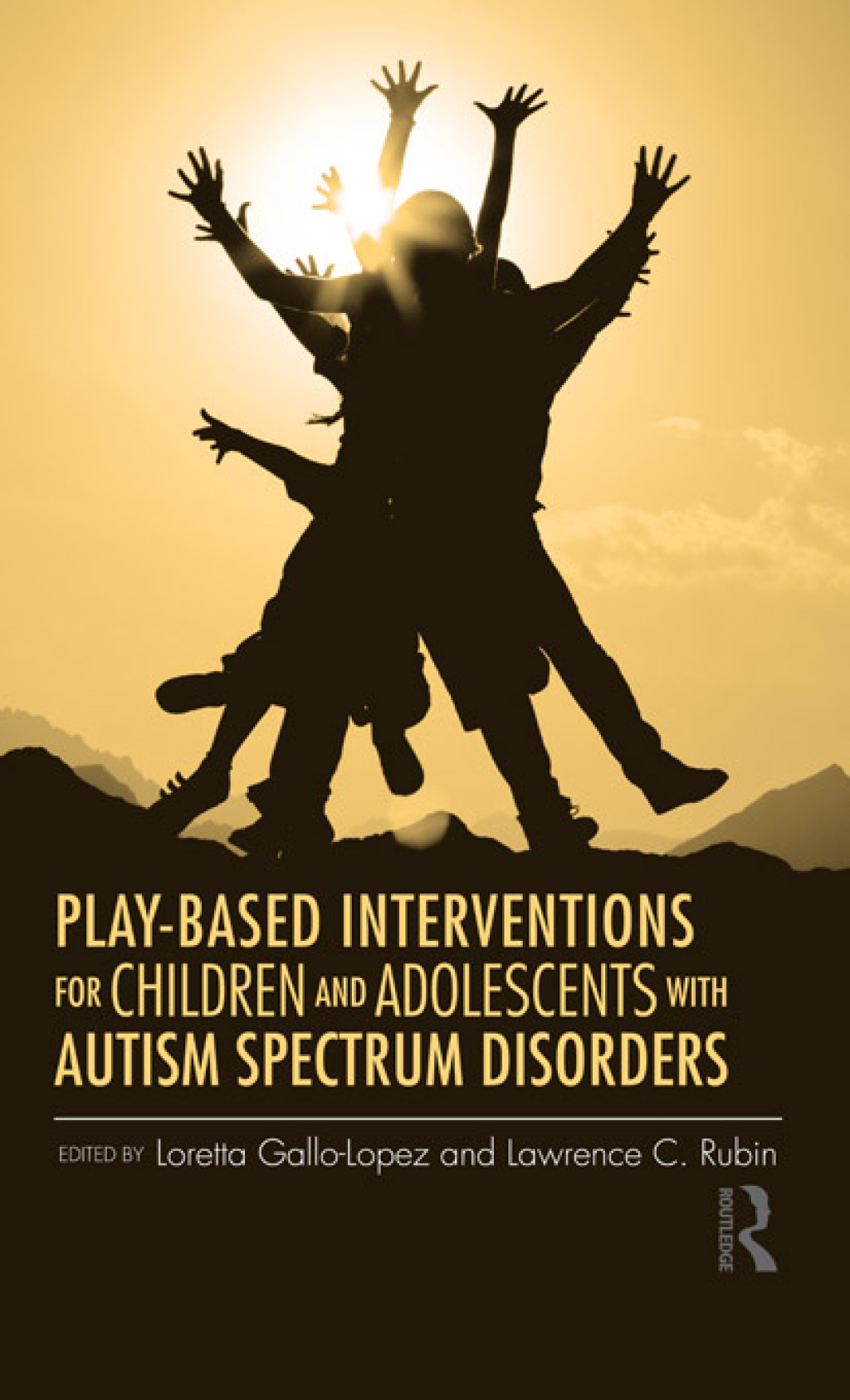 Play-Based Interventions for Children and Adolescents with Autism Spectrum Disorders 1st Edition
