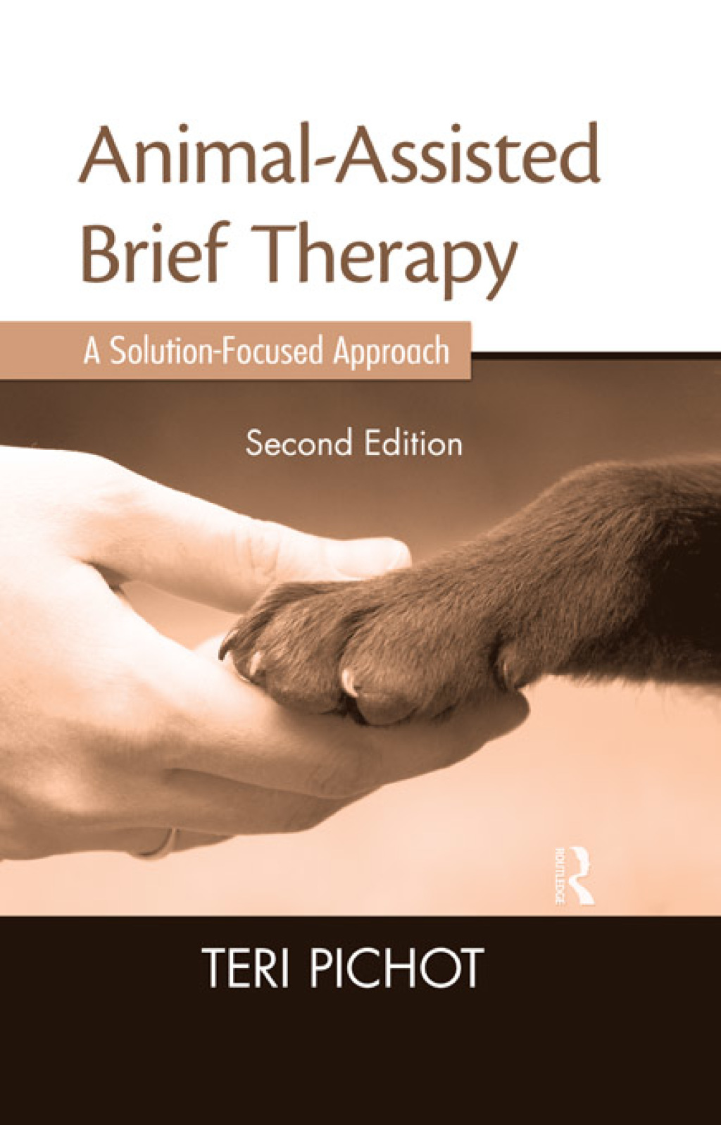 Animal-Assisted Brief Therapy A Solution-Focused Approach 2nd Edition