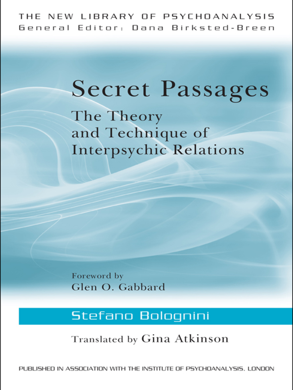 Secret Passages The Theory and Technique of Interpsychic Relations 1st Edition
