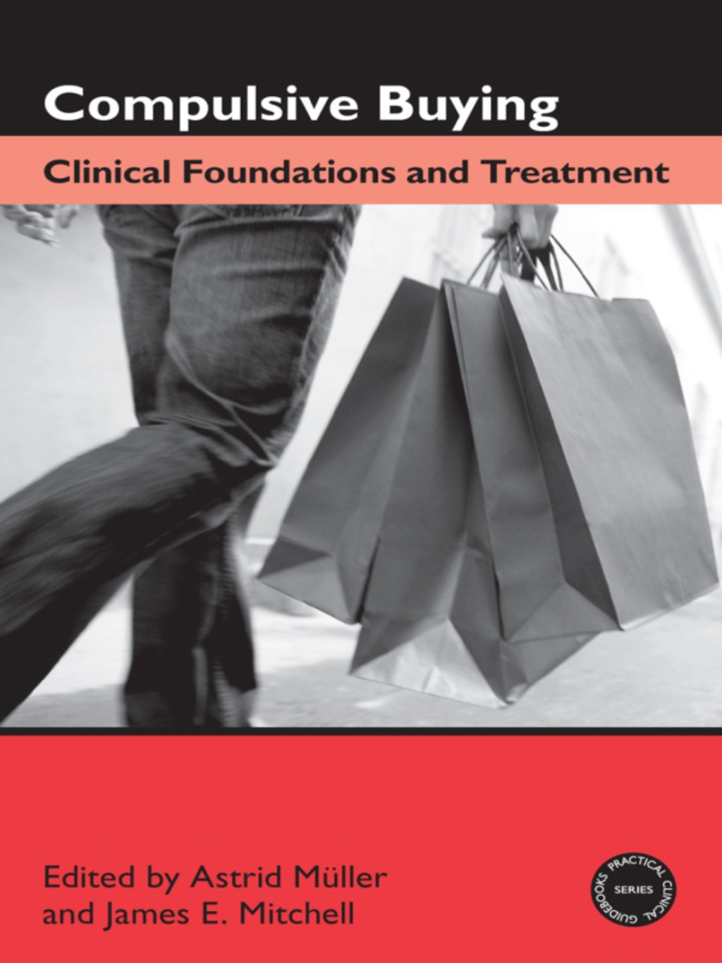 Compulsive Buying Clinical Foundations and Treatment 1st Edition