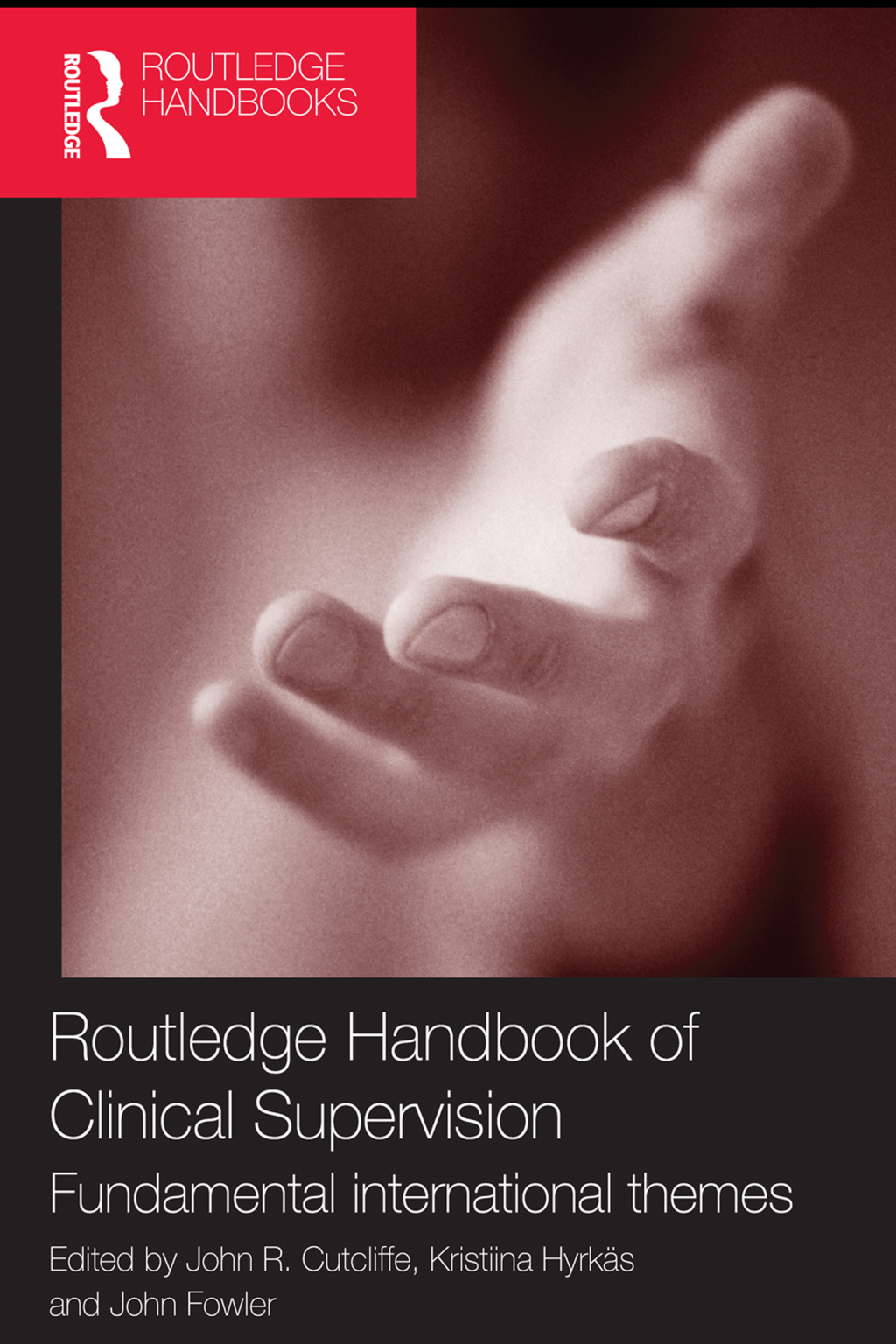 Routledge Handbook of Clinical Supervision Fundamental International Themes 1st Edition