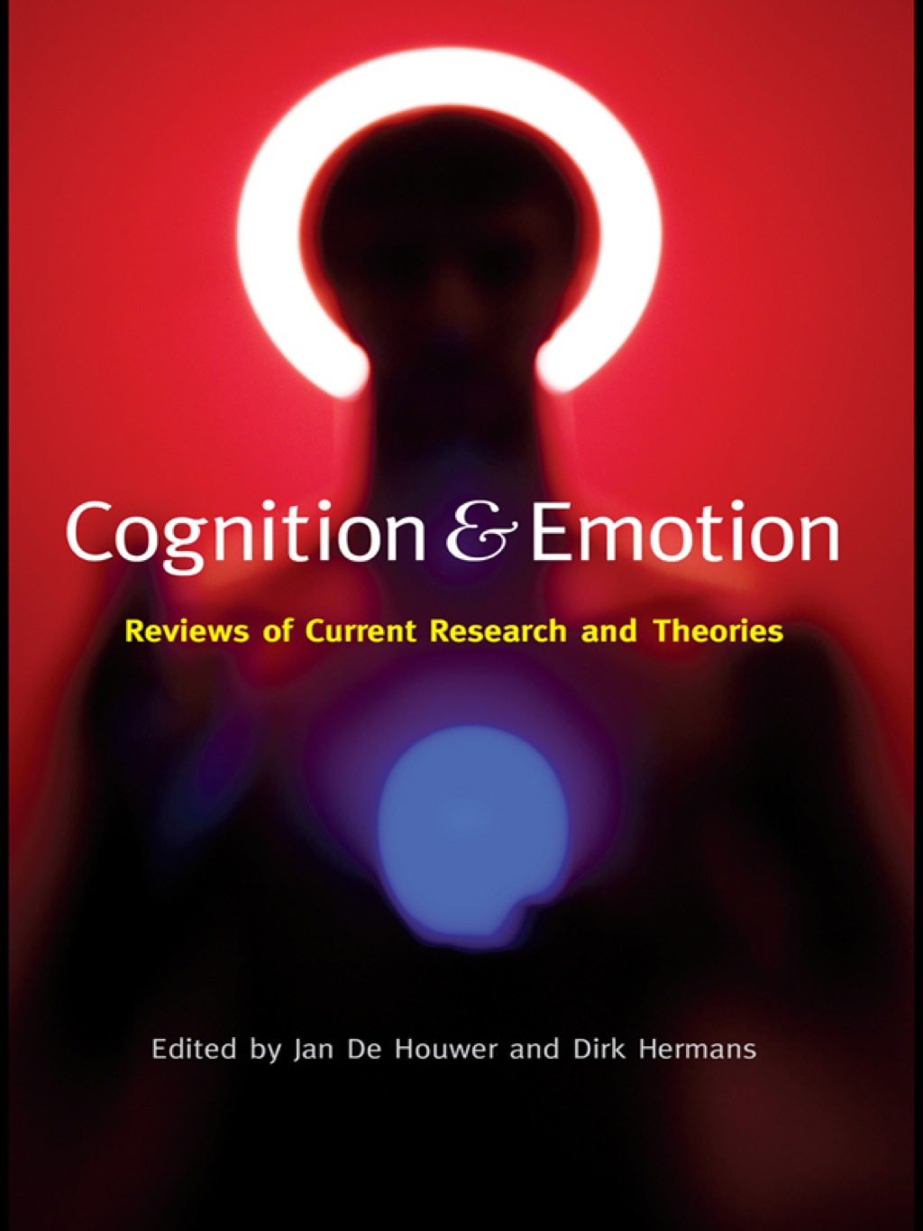 Cognition and Emotion Reviews of Current Research and Theories 1st Edition