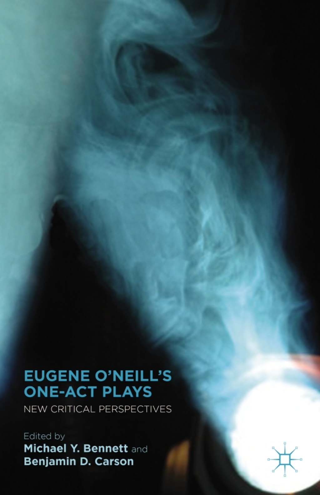 Eugene O’Neill’s One-Act Plays New Critical Perspectives 