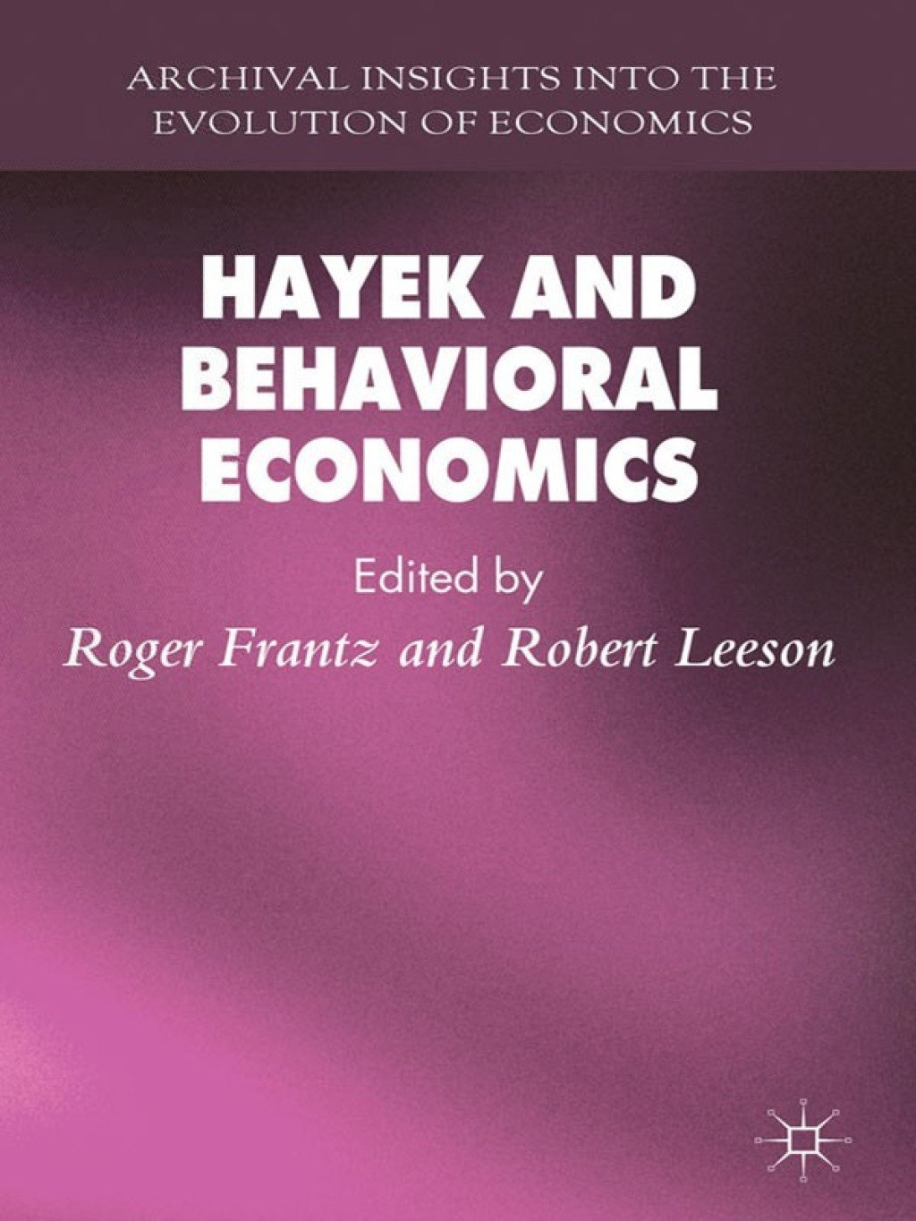 Hayek and Behavioral Economics 