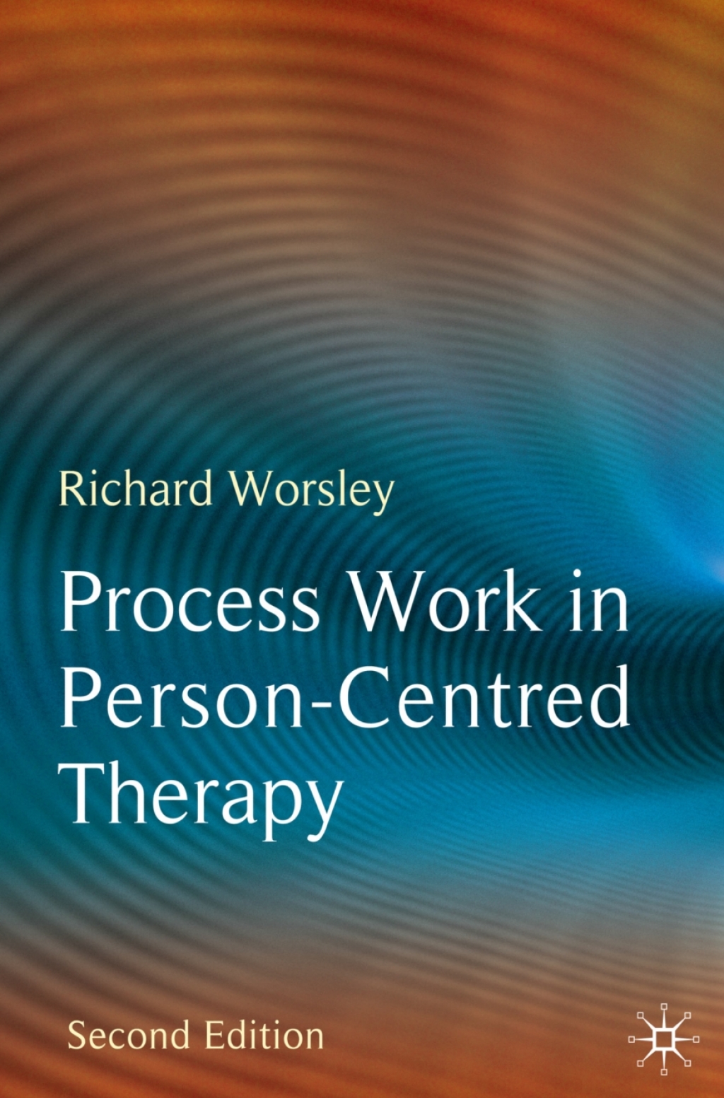 Process Work in Person-Centred Therapy 2nd Edition