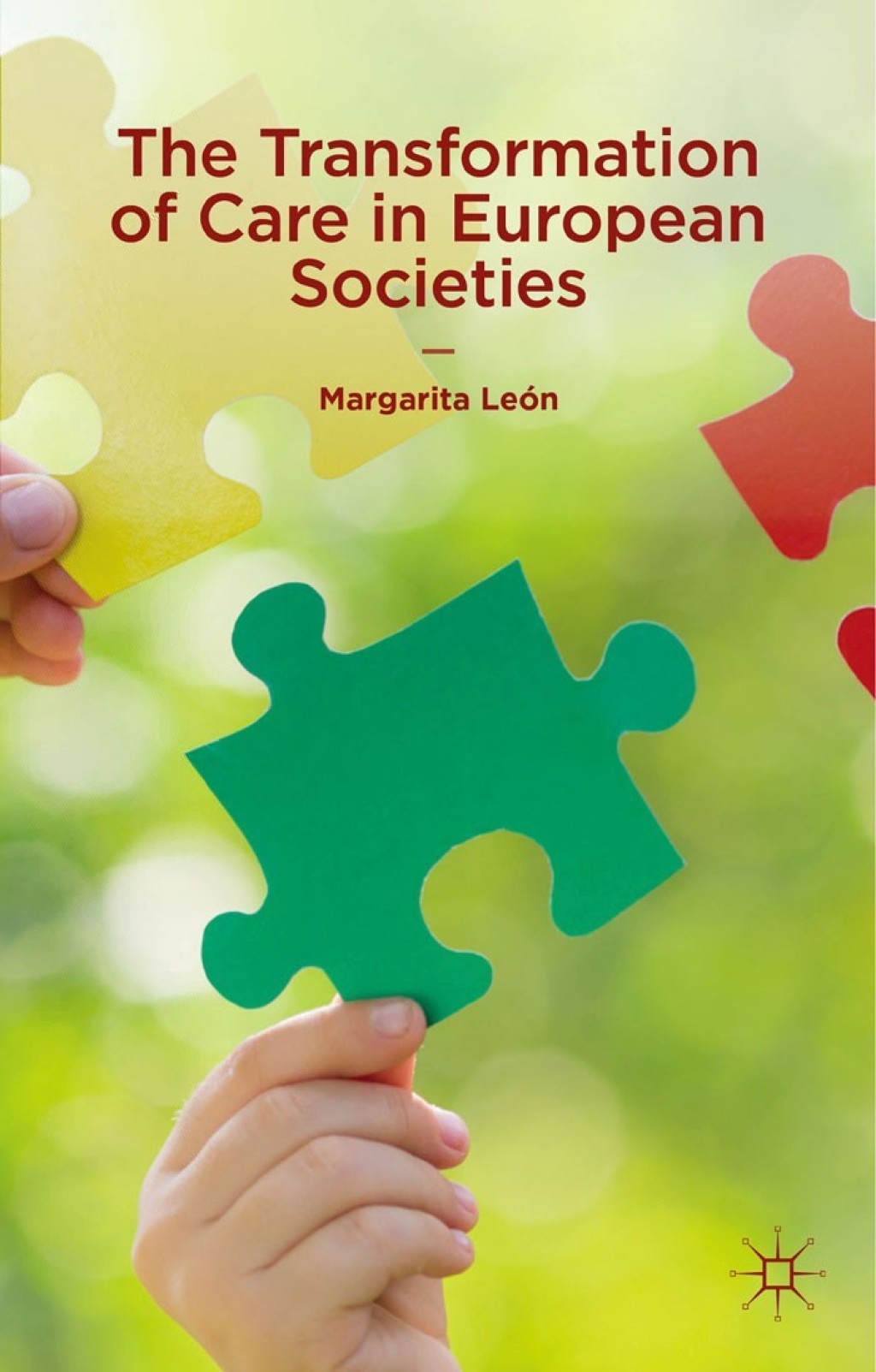 The Transformation of Care in European Societies 