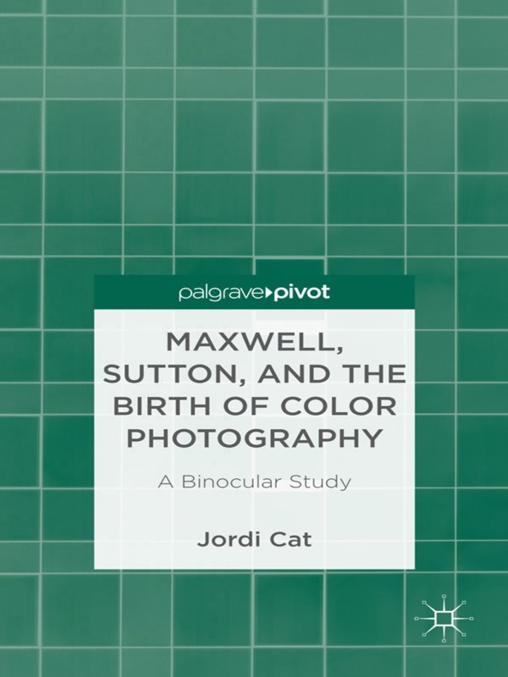Maxwell, Sutton, and the Birth of Color Photography A Binocular Study 