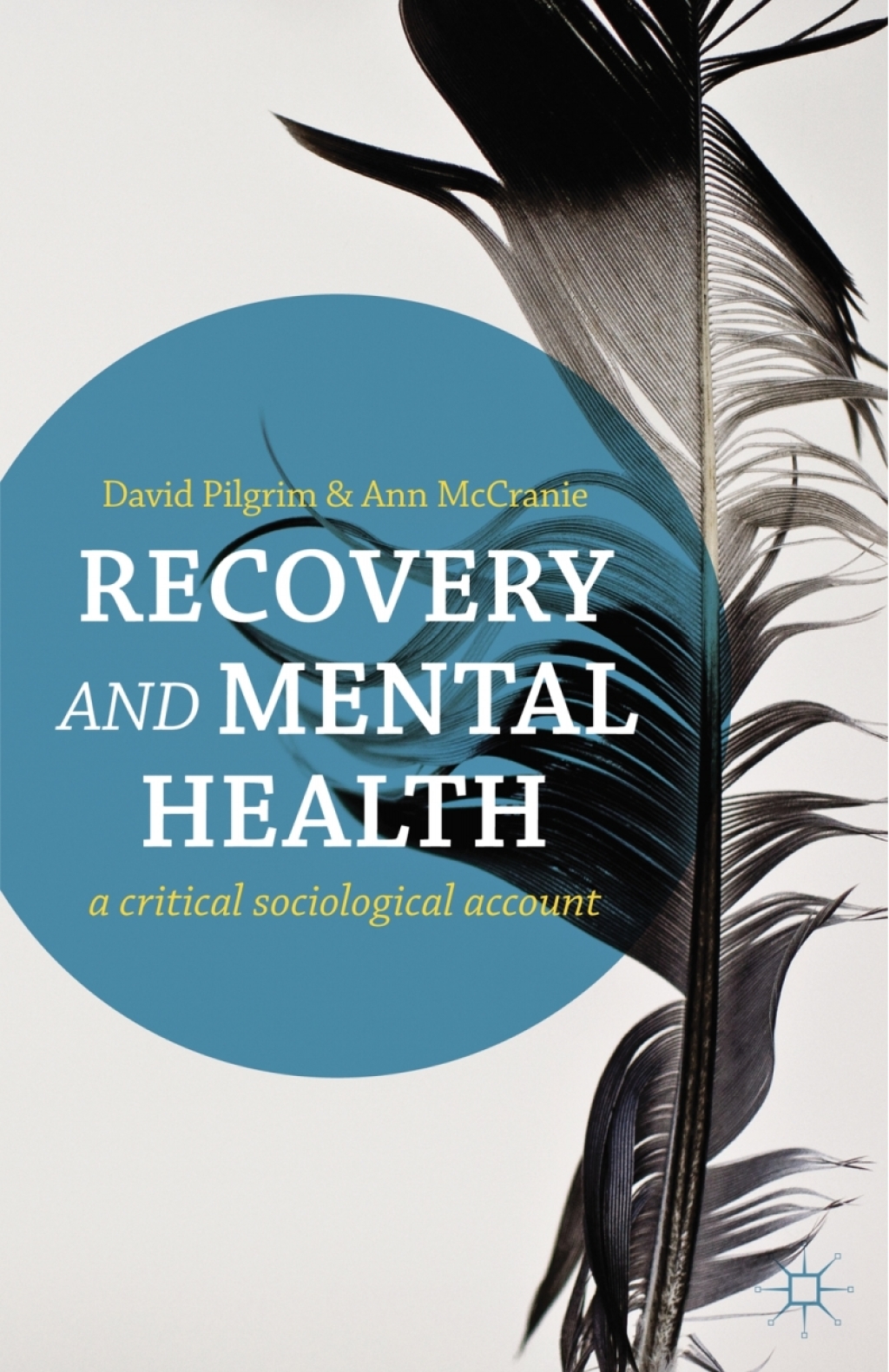 Recovery and Mental Health A Critical Sociological Account 1st Edition