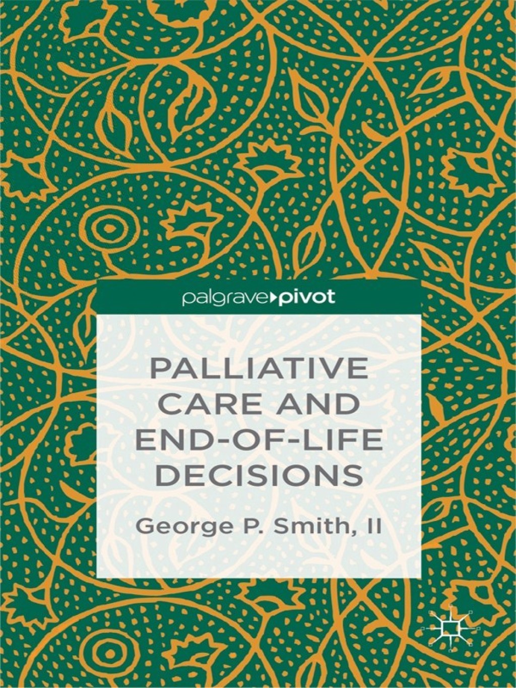 Palliative Care and End-of-Life Decisions 