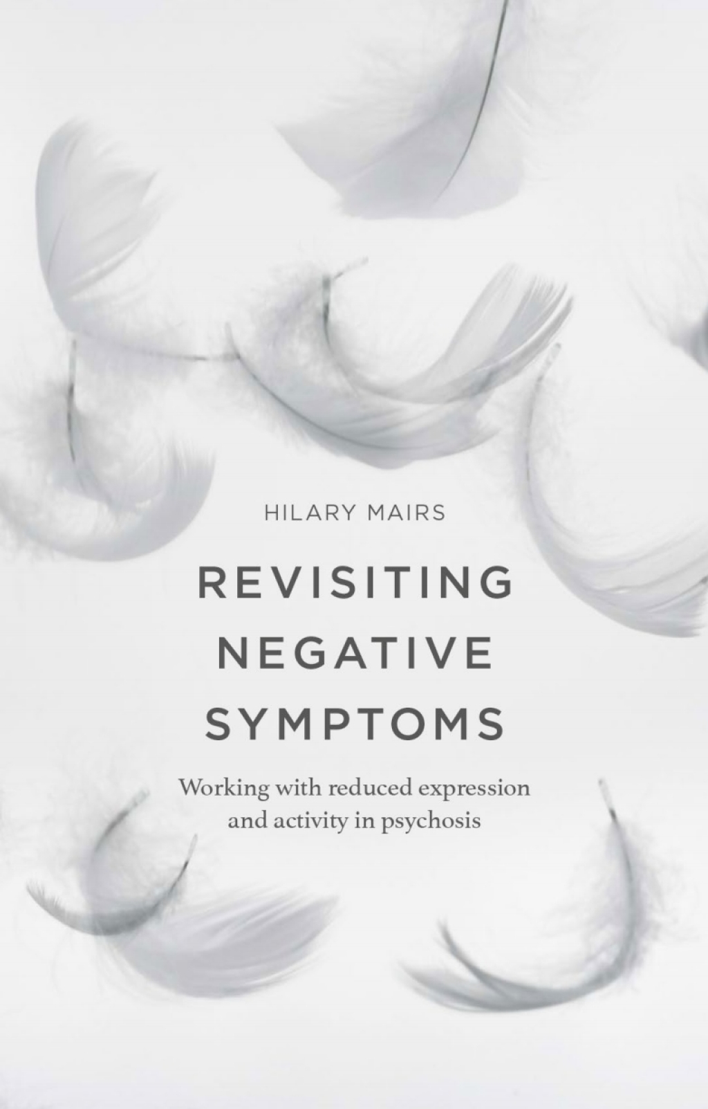 Revisiting Negative Symptoms A Guide to Psychosocial Interventions for Mental Health Practitioners 1st Edition