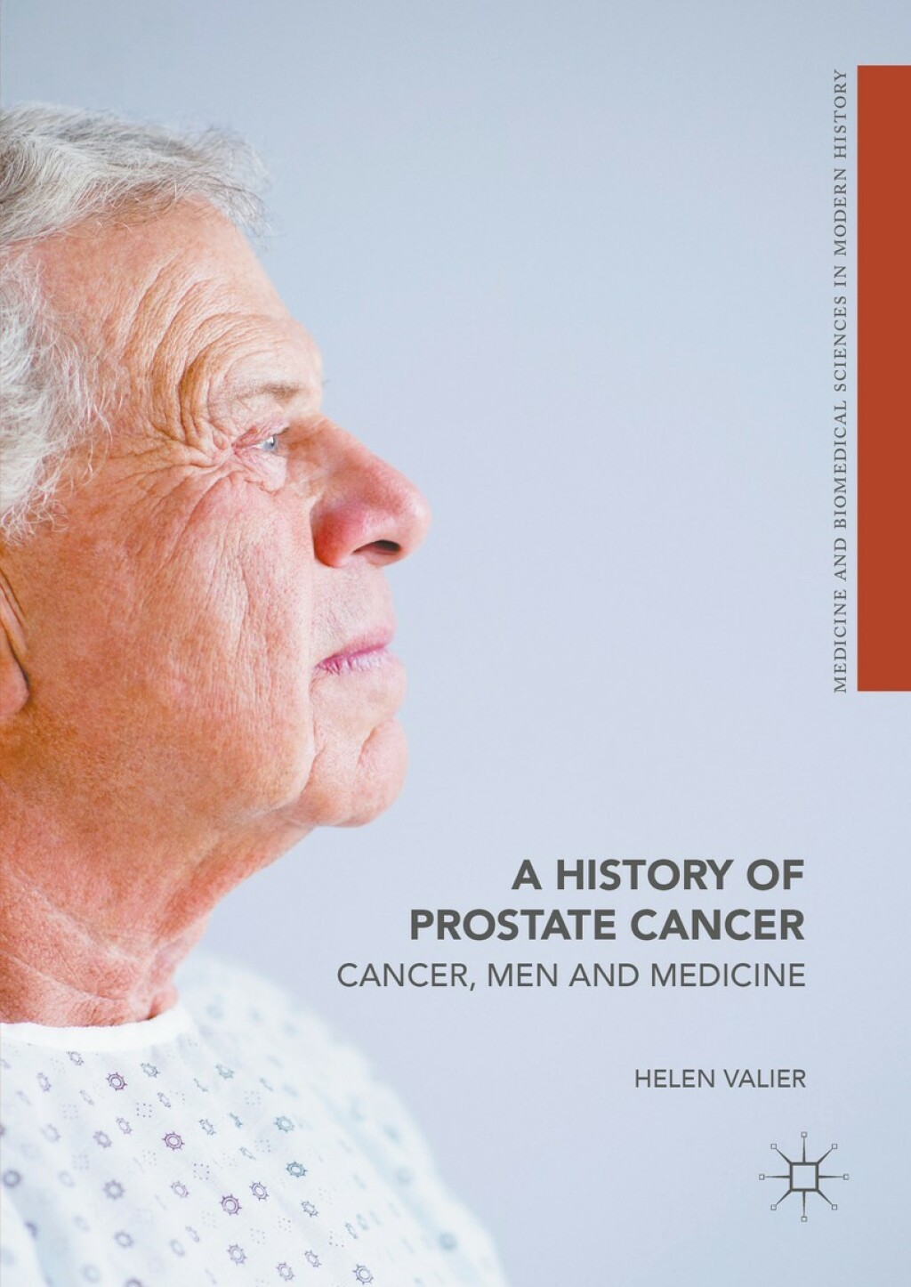 A History of Prostate Cancer Cancer, Men and Medicine 