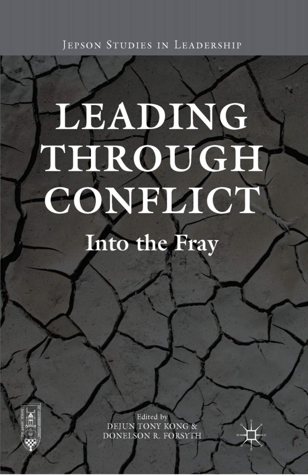 Leading through Conflict Into the Fray 