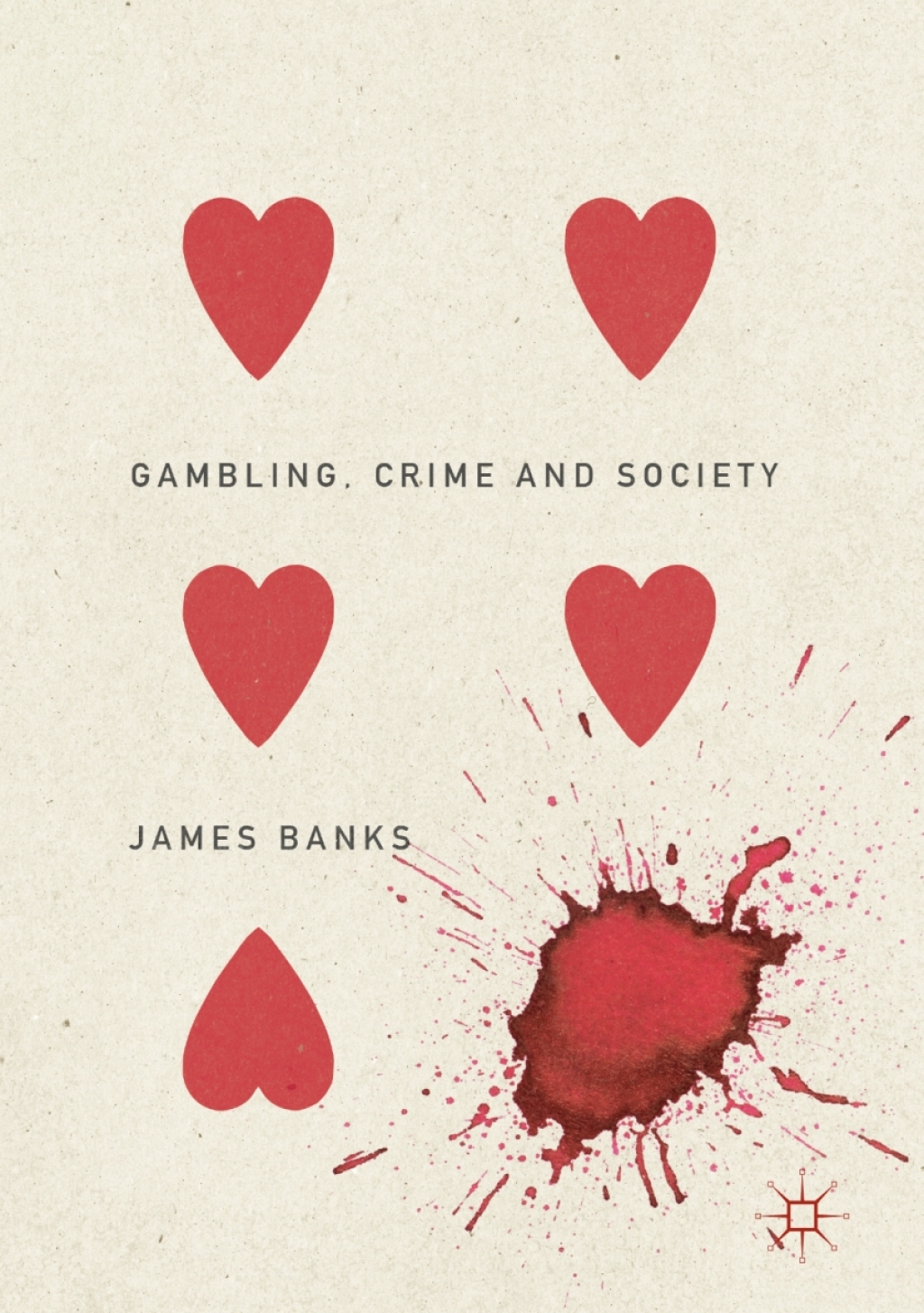 Gambling, Crime and Society 