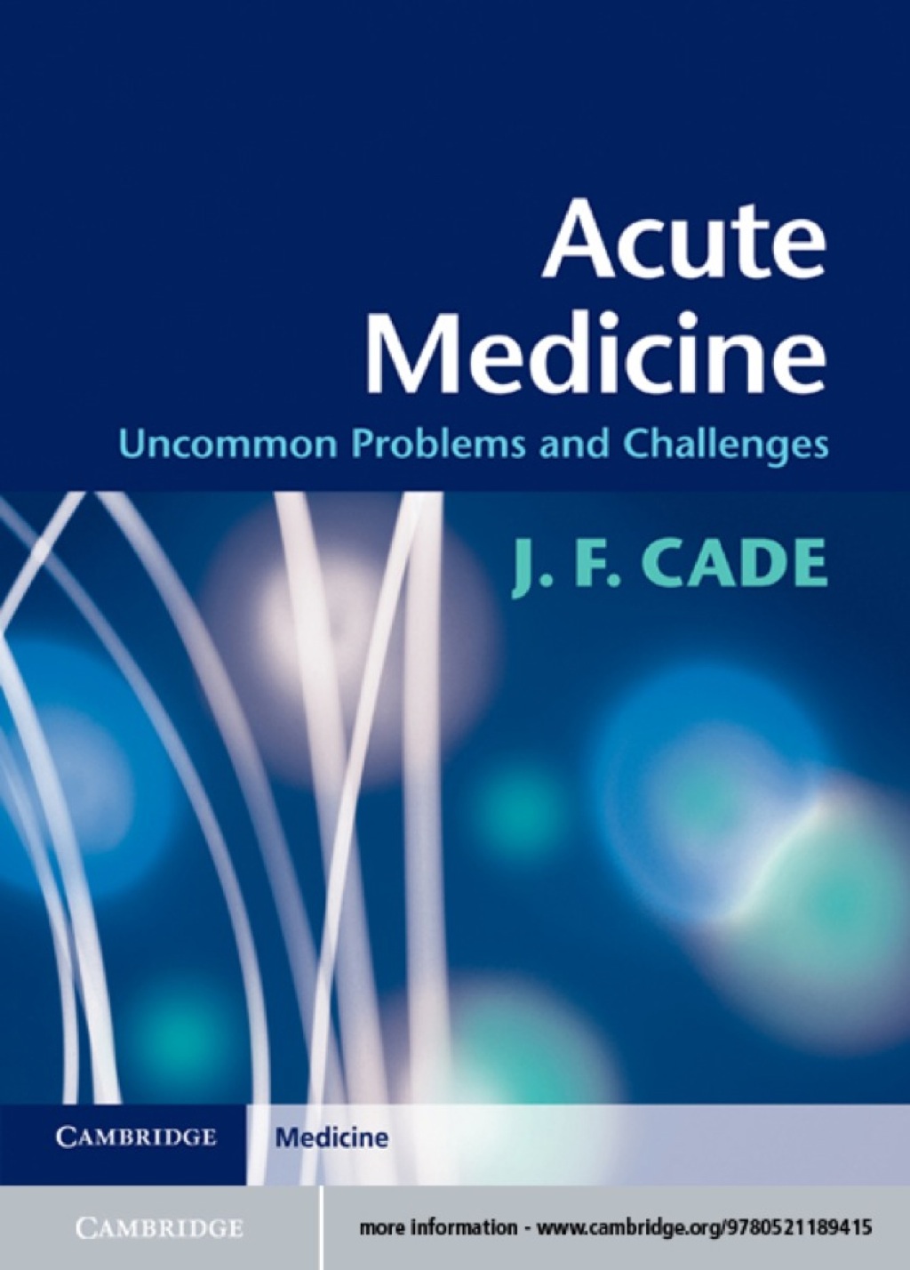 Acute Medicine Uncommon Problems and Challenges 1st Edition