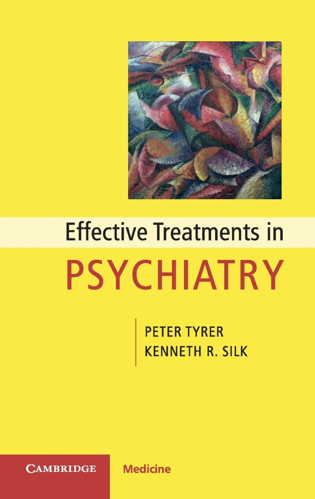 Effective Treatments in Psychiatry 1st Edition