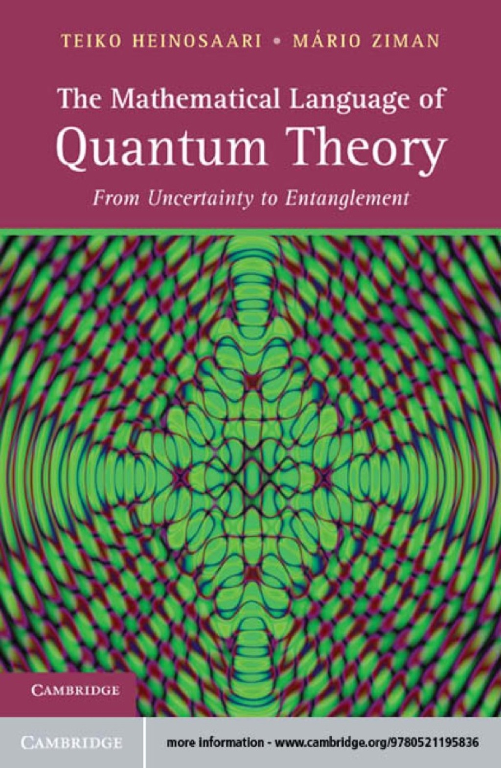 The Mathematical Language of Quantum Theory From Uncertainty to Entanglement 1st Edition
