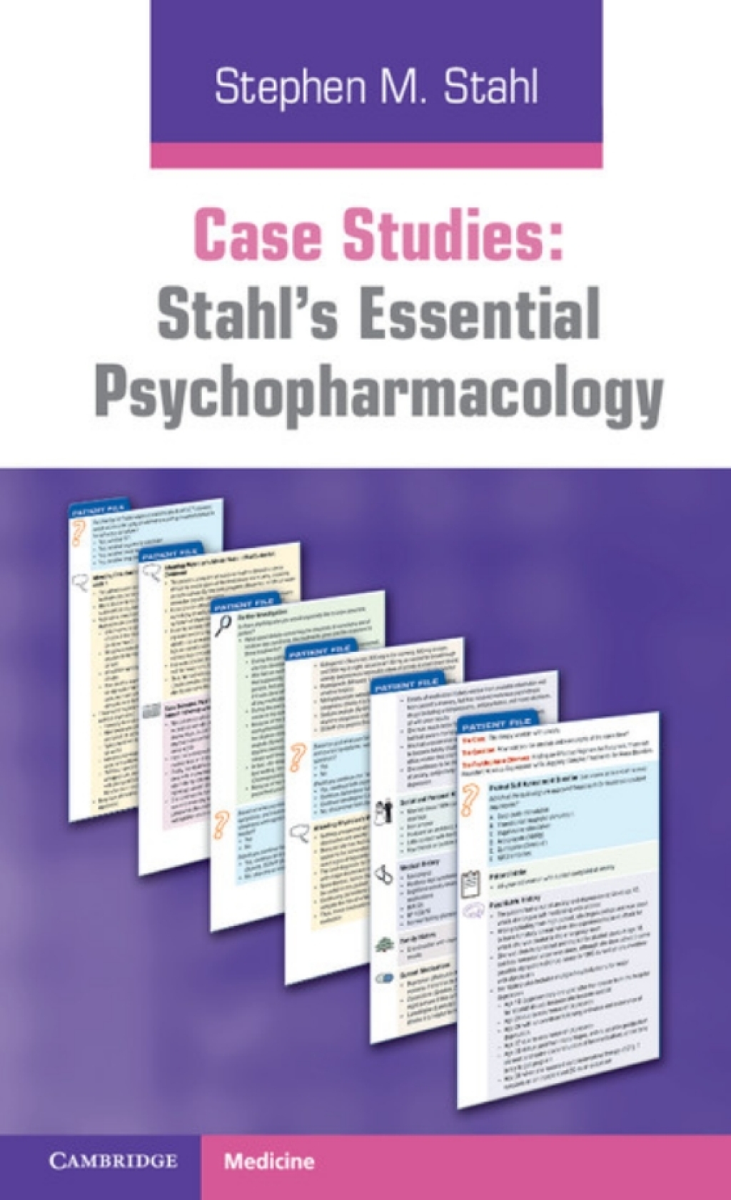 Case Studies: Stahl's Essential Psychopharmacology: Volume 1 