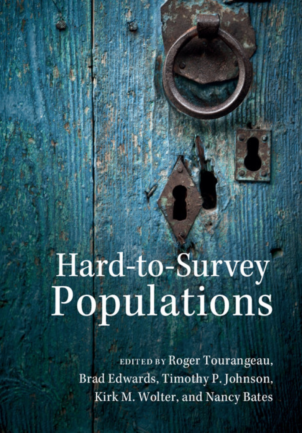Hard-to-Survey Populations 1st Edition